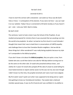 Be God`s Grief. Jeremiah 8:18-9:1 I have to start this sermon with a