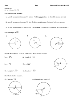 Name Ho Find the indicated measure. 1. A circle has a