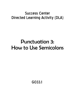 Punctuation 3: How to Use Semicolons