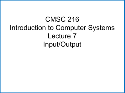 CMSC 216 Introduction to Computer Systems Lecture 7