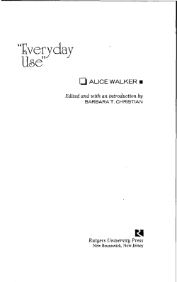 u U se &bull; ALICE WALKER &bull; Edited and with an