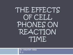 The Effects of Cell Phones on Reaction Time
