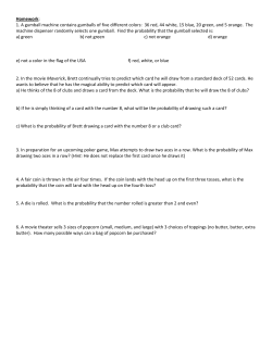 Homework: 1. A gumball machine contains gumballs of five different