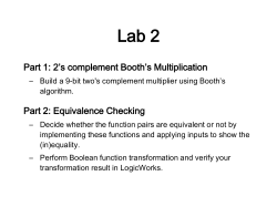 Part 1: 2`s complement Booth`s Multiplication Part 2: Equivalence
