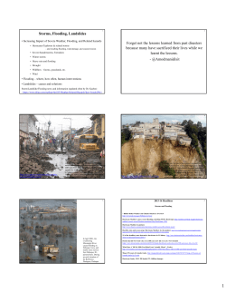Storms, Flooding, Landslides Forget not the lessons learned from