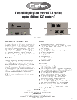 Extend DisplayPort over CAT-7 cables up to 100 feet (30 meters)