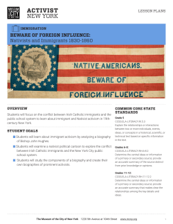 BEWARE OF FOREIGN INFLUENCE: Nativists and Immigrants 1830