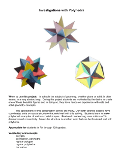Investigations with Polyhedra