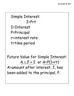 Simple Interest: I=Prt I=Interest P=Principal r=interest rate t=time