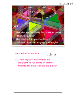 Use the AA Similarity Postulate to prove triangles similar.