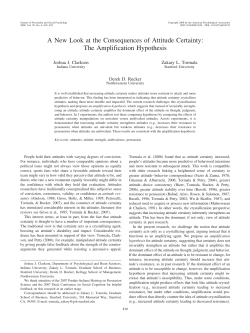 A New Look at the Consequences of Attitude Certainty: The