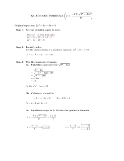 QUADRATIC FORMULA ( x = &minus;b &plusmn; &radic; b2 &minus; 4ac 2a )