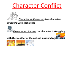Character vs. Character- two characters struggling with each other