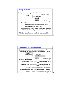 a Turing Machines Most powerful computational model abb input