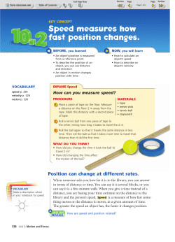 Speed measures how fast position changes.