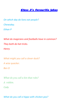 Class 2`s favourite jokes On which day do lions eat people