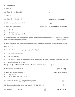Q1 Exam Review 1. Solve for x. (x -5)(x+ 4) = (x