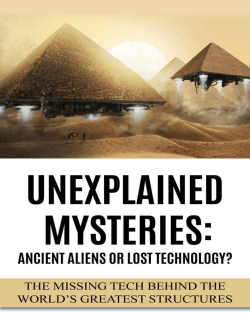Unexplained Mysteries: Ancient Aliens Or Lost Technology?: The