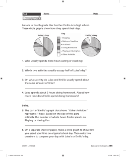 Luisa is in fourth grade. Her brother Emilio is in high school. These