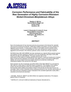 Corrosion Performance and Fabricability of the New Generation of