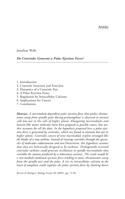 Jonathan Wells, `Do Centrioles Generate a Polar Ejection Force?,`