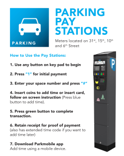 Meters located on 31st, 15th, 10th and 6th Street How to Use the