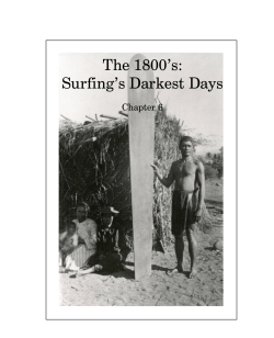 The 1800`s: Surfing`s Darkest Days