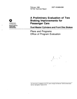 A Preliminary Evaluation of Two Braking Improvements
