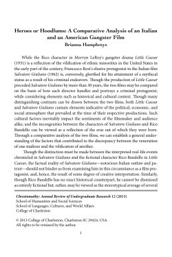 Heroes or Hoodlums: A Comparative Analysis of an