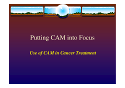 Putting CAM into Focus - Philippine Cancer Society