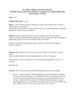 President Jackson and Chief John Ross`s Arguments for/against