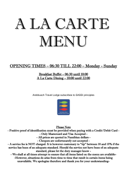 O OPEN ING T TIMES S - Arebbusch Travel Lodge