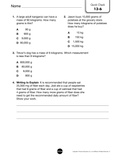 3. Trevor`s dog has a mass of 8 kilograms. Which measurement is