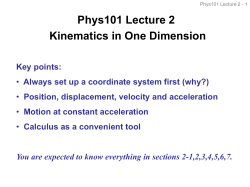 Phys101 Lecture 2 Kinematics in One Dimension