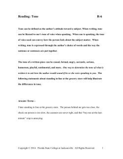 Tone can be defined as the author`s attitude toward a subject