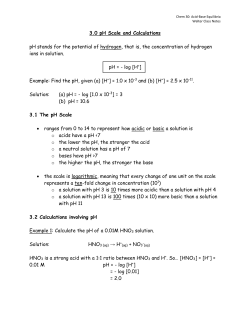 3.0 pH Scale and Calculations pH stands for the potential of