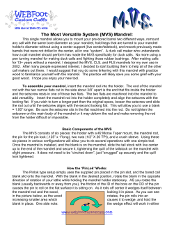 The Most Versatile System (MVS) Mandrel