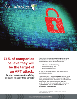 74% of companies believe they will be the target of an APT attack.*