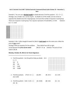 Example 1. You can use a decimal model to divide decimals. Find