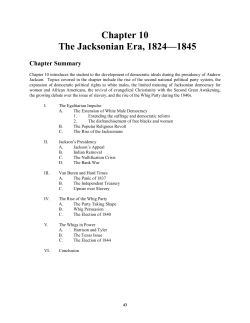 Chapter 10 The Jacksonian Era, 1824&mdash;1845