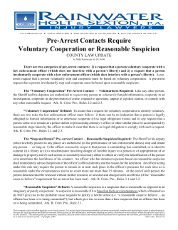 Pre-Arrest Contacts Require Voluntary Cooperation or Reasonable