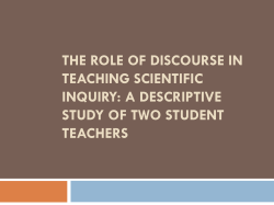 THE ROLE OF DISCOURSE IN TEACHING SCIENTIFIC INQUIRY: A