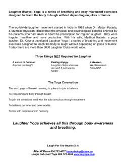 Laughter Yoga achieves all this through body awareness and