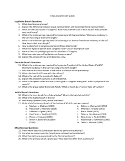 FINAL EXAM STUDY GUIDE Legislative Branch Questions: 1. What