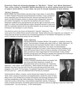 Directions: Read the following passages on &ldquo;Big Stick&rdquo;, &ldquo;Dollar&rdquo; and