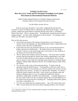 Some ten years ago, the phrase “carry trade” made the leap to the