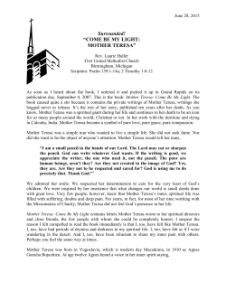 Surrounded! &ldquo;COME BE MY LIGHT: MOTHER TERESA&rdquo;