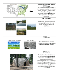 Eastern Woodlands Region (EW)/Tribe EW Plant Life Hot, humid