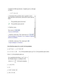 First, find the values of a, b, and c for the parabola. y = ax2 + bx + cy