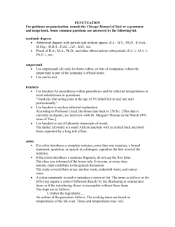 PUNCTUATION For guidance on punctuation, consult the Chicago